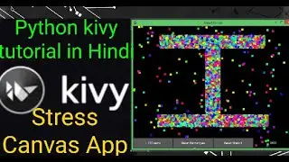 Python Kivy tutorial in Hindi  Stressn Canvas App in kivy  Project by ikram