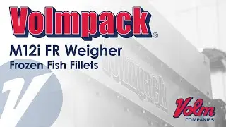 Volmpack M12i FR Weigher - Frozen Fish Fillets