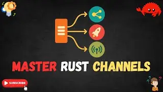 Master Rust Channels: How They Work & When to Use Each One | MPSC | Unbounded | Crossbeam | Guide