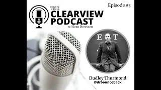 Episode #03 : Bounce Back - Dudley Thurmond