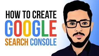How To Create Google Search Console Account - Google Search Console - Google Search Console Account