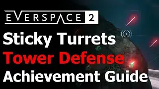 Everspace 2 Tower Defense Achievement & Trophy Guide - Use a Sticky Turret to Destroy an Enemy