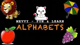 Alphabets | A to Z | Mevvy - Fun & Learn