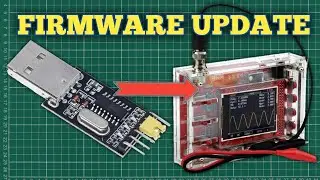 JYE TECH DSO138 OSCILLOSCOPE FIRMWARE UPGRADE USING CH340G USB TO TTL UART | September 19, 2020