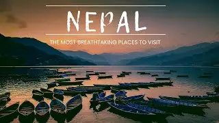 Are You Planning a Nepal tour? See The Most Spectacular Places Here!