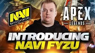 Introducing NAVI Fyzu - New Apex Legends Player