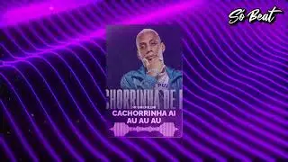 CACHORRINHA AI AU AU AU - MC GW e POLLINI (Instrumental)