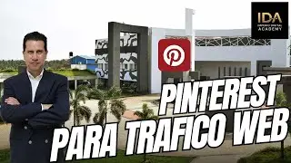 Como Usar Pinterest Para Obtener Trafico A Tu Sitio Web | Imperio Digital Academy