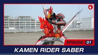 KAMEN RIDER SABER (Episode 1)