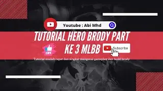 CARA MAIN BRODY DAN BUILD NYA DI MOBILE LEGEND PART 3 GAMEPLAY #mobilelegends #mlbb