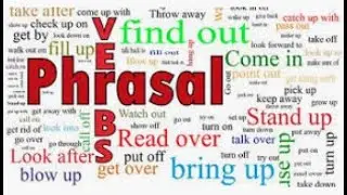 ADVANCED PHRASAL VERBS - TOEFL / CAMBRIDGE/ IELTS