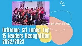 Top 15 leaders Recognition (2022/2023)| Oriflame Sri lanka