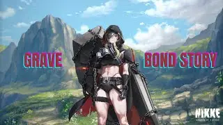 GODDESS OF VICTORY: NIKKE - Grave Bond Story