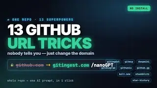 13 GitHub URL Tricks Nobody Tells You (Change ONE Word, Unlock a Superpower)