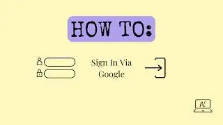 How to Sign In With Google | FAQ Video