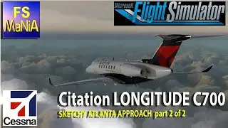 MSFS 2020 Cessna Citation LONGITUDE Key West, FL. to Atlanta, GA. part 2 of 2