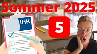 IHK PRÜFUNG WINTER 2024/2025 - DAS MUSST DU KÖNNEN TEIL 5