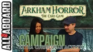 ARKHAM HORROR: THE CARD GAME | Dunwich Legacy | Campaign | Scenario 2: Extracurricular Activity