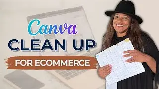 Stop Wasting Time Searching! Organize Your Canva for Ecom in 4 Steps