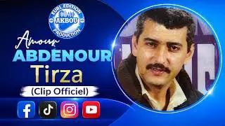 Amour Abdenour - Tirza (Clip Officiel)