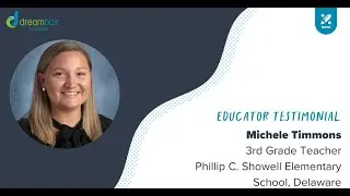 Customer Testimonial: Michele Timmons - 3rd Grade Teacher, DE