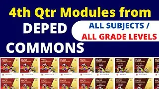 4th Quarter Modules ALL Subjects/ALL Grade Levels in DEPED COMMONS
