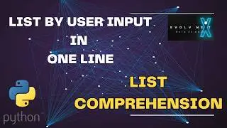 Python Basics 13 - How to create a LIST by taking USER INPUT in python 