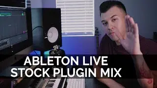 GGD: Ableton Live Stock Plugin Mix using Modern Fusion with Chris Bedan