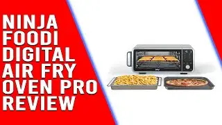 Ninja Foodi Digital Air Fry Oven Pro 10-in-1 Review:  A Detailed Breakdown (Should You Get It?)