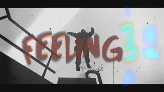 FEELING³ [MABT SEMI- FINALS] [TRI CONTEST]