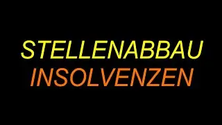 Stellenabbau + Insolvenzen (Mar 2024)