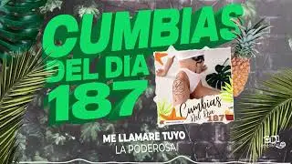 CUMBIAS DEL DÍA 187 Para Bailar Toda La Noche | Enganchados 2022 del Recuerdo y más