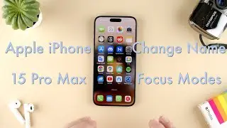 How to Change a Focus Mode Name on the Apple iPhone 15 || Apple iPhone 15 Pro Max