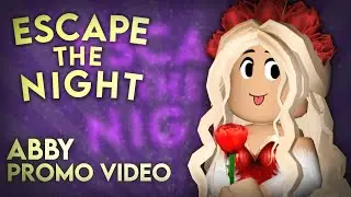 Escape The Night: SEASON 5 | Abby's Promo Video