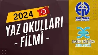 2024 Yaz Okulları Filmi | Emin Eğitim Derneği
