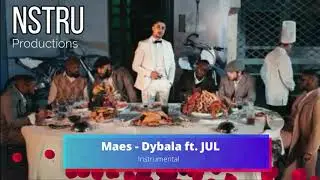 Maes - Dybala ft. JUL instrumental (Prod by NSTRU)