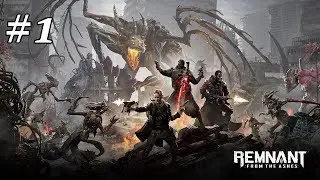 Remnant: From the Ashes | #1 | Solo