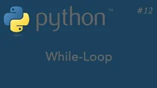 12-Python Tutorial - While-Loop | Loops in python  - Arabic | عربي