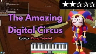 The Amazing Digital Circus Theme (EASY Roblox/Virtual PIano Tutorial)