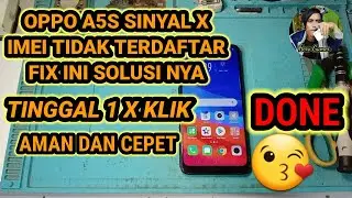 CARA MENGATASI HP OPPO A5S IMEI TIDAK TERDAFTAR / TIDAK ADA SINYAL FIX INI SOLUSI NYA CEPAT DAN AMAN