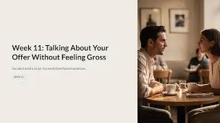 Talking About Your Offer Without Feeling Gross