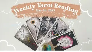 Weekly Tarot Reading - May 8th