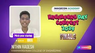 Engineers Day Contest 2024 | Mr.Nithin Nagesh -Finalist | K. Ramakrishnan College of Engineering
