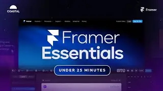 Framer Essentials in Under 25 Minutes