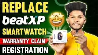 SMART WATCH REPLACEMENT | Website | Flipkart Amazon | How To REGISTER COMPLAINT in BEATXP SMARTWATCH
