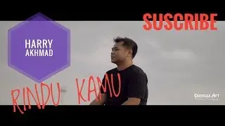 Rindu Kamu - Harry Akhmad
