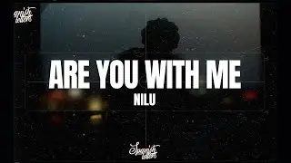 nilu - Are You With Me [Letra-Español]