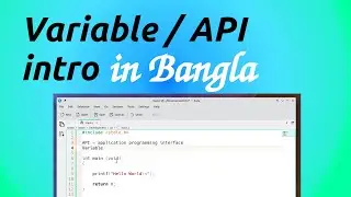 Beginning computer programming in Bangla Part 2 | Variable | Application Programming Interface (API)
