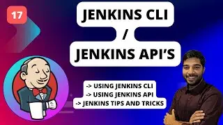 17 | Jenkins CLI | Jenkins API | Jenkins Tips And Tricks | #jenkins #devops #cicd