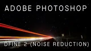 Photoshop: Dfine 2 (Google Nik Collection) Tutorial